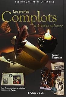 Les grands complots de l'Histoire de France