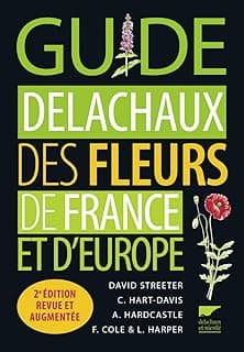 Guide Delachaux des fleurs de France et d'Europe