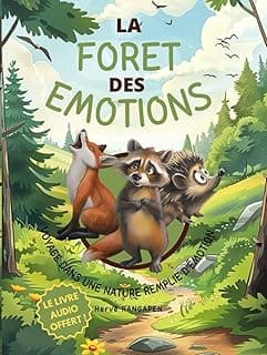 La forêt des émotions: Voyage dans une nature remplie d'émotion
