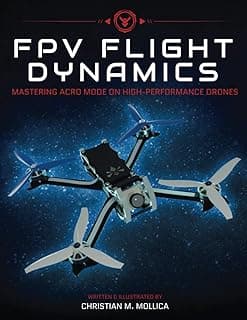 FPV Flight Dynamics