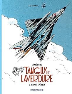 Les aventures de Tanguy et Laverdure - Intégrales - Tome 4 - Missions spéciales