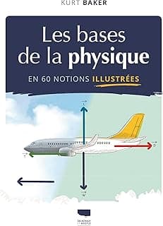 Les Bases de la physique en 60 notions illustrées