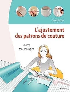 L'ajustement de patrons de couture: Toutes morphologies.