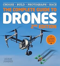 The Complete Guide to Drones