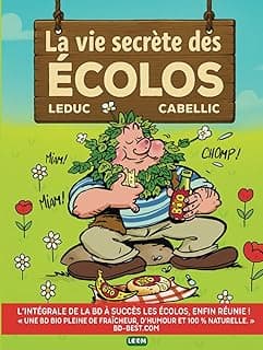 La vie secrète des écolos – Intégrale BD