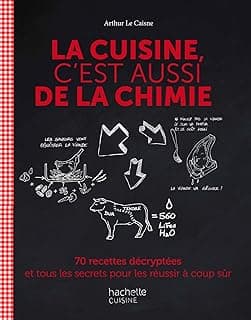 La cuisine c’est aussi de la chimie