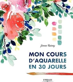 Mon cours d'aquarelle en 30 jours