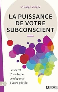 La puissance de votre subconscient