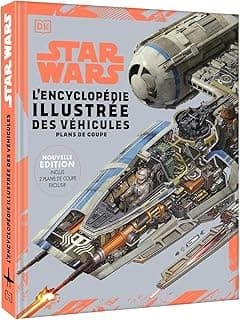 Star Wars Encyclopédie illustrée des véhicules