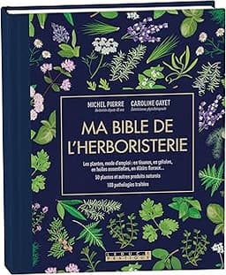 Ma bible de l'herboristerie - édition de luxe