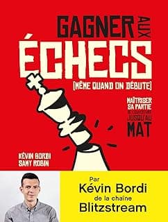 Gagner aux échecs (même quand on débute)