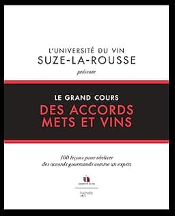 Le grand cours des accords mets et vins