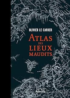 Atlas des lieux maudits
