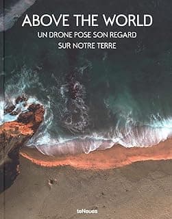 Above the World – Photos par drone